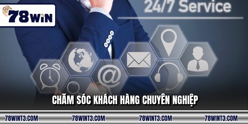 Chăm sóc khách hàng chuyên nghiệp
